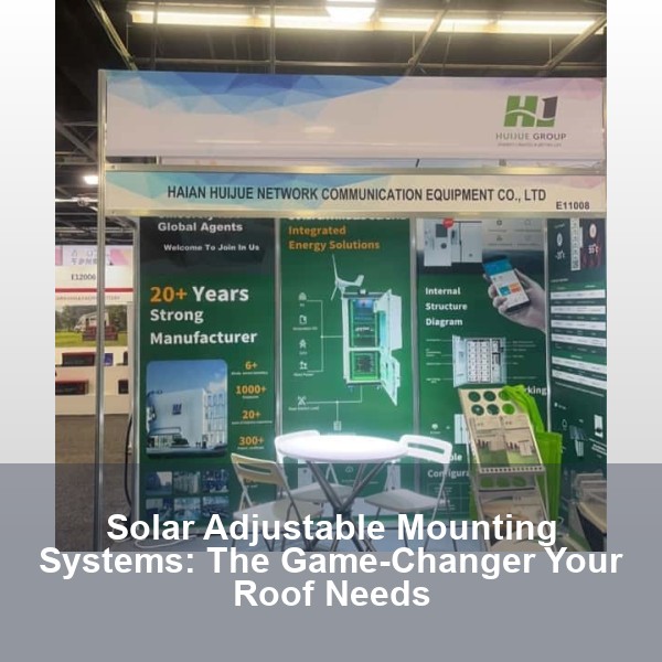 Solar Adjustable Mounting Systems: The Game-Changer Your Roof Needs